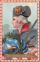 "There is one treasure common to all, & that is the fame & character of Washington"