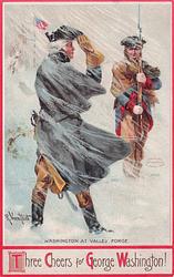 Washington at Valley Forge. Three Cheers for George Washington!